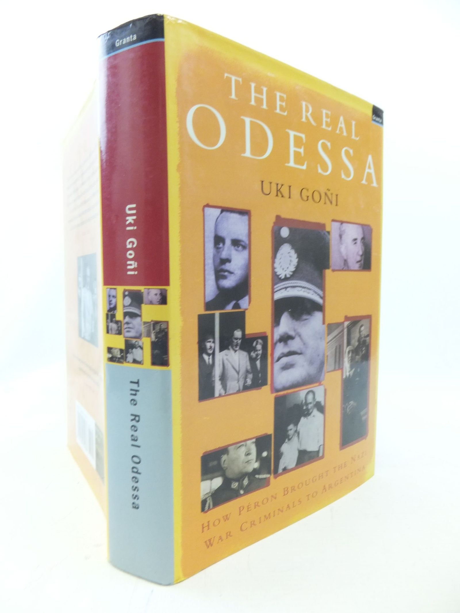 The Real Odessa How Peron Brought The Nazi War Criminals