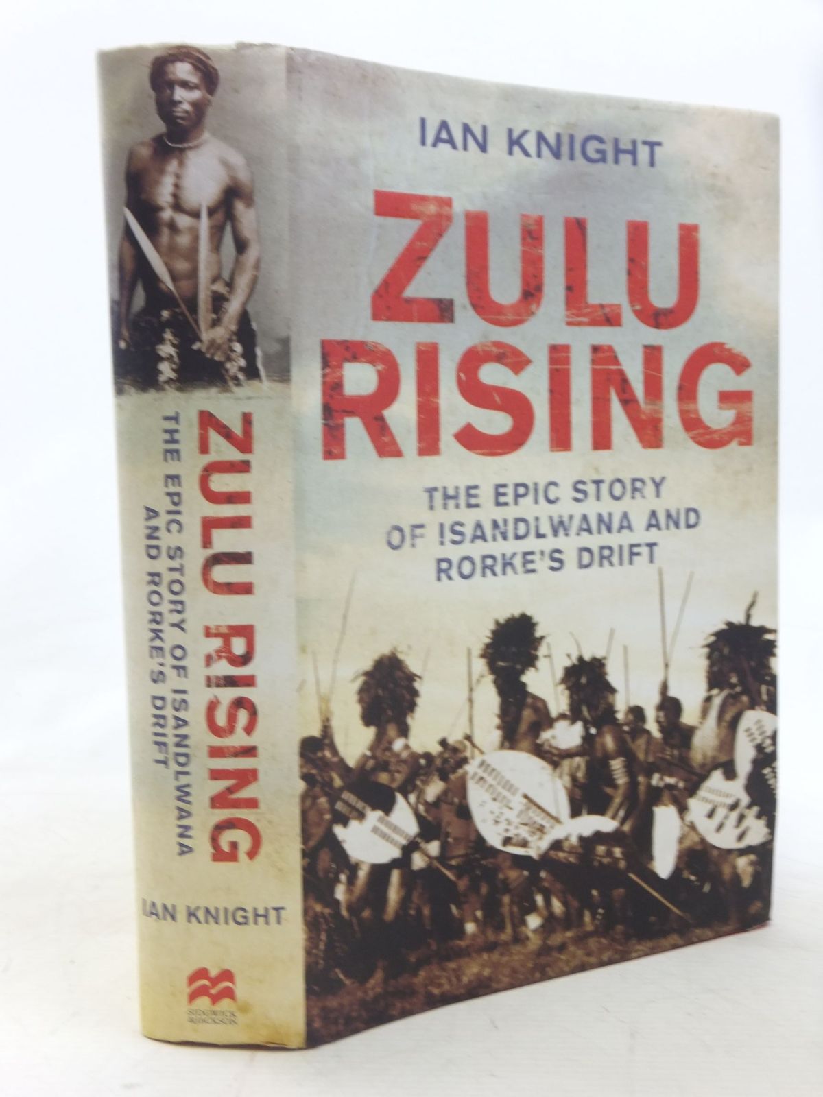 Zulu Rising The Epic Story If Isandlwana And Rorkes Drift - 