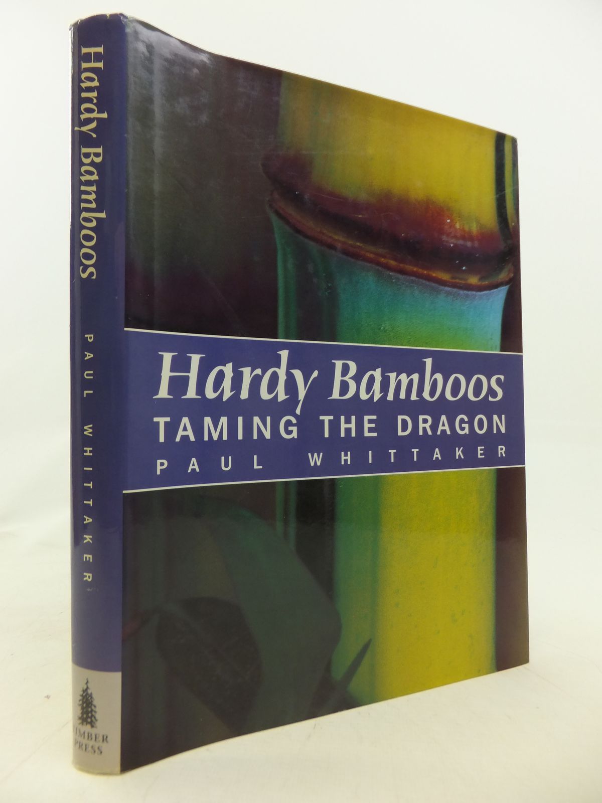 Hardy Bamboos Taming The Dragon Written By Whittaker