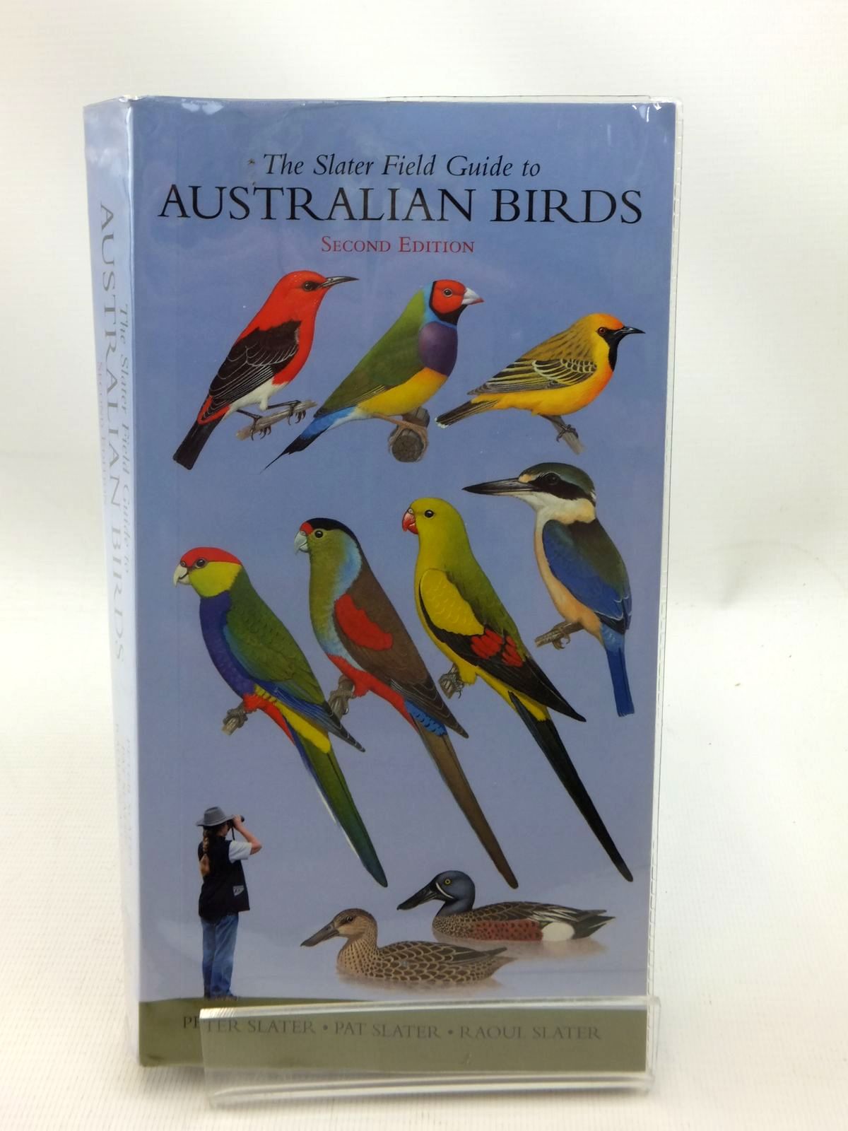 The Slater Field Guide To Australian Birds Written By Slater - 