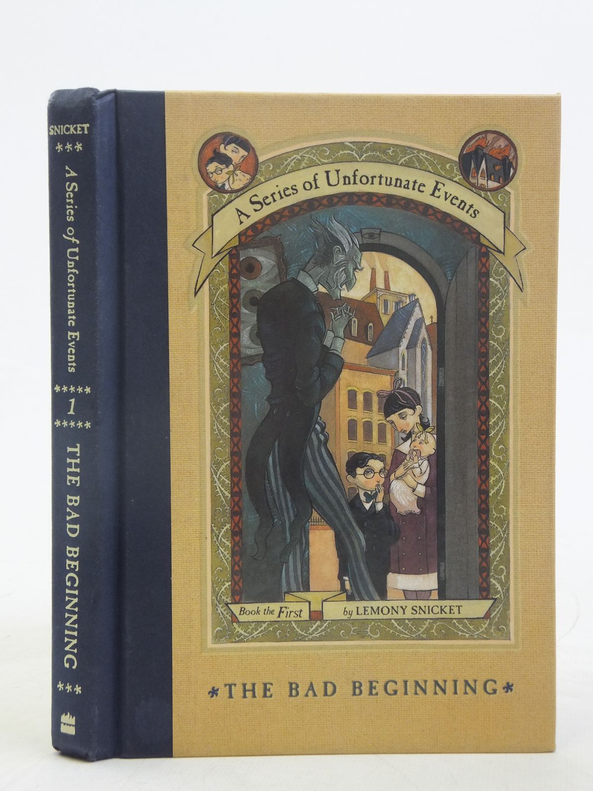 A SERIES OF UNFORTUNATE EVENTS THE BAD BEGINNING written by Snicket