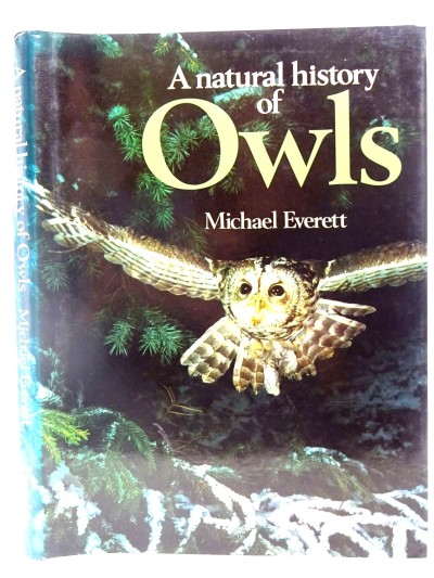 A Natural History of Owls by Michael Everett