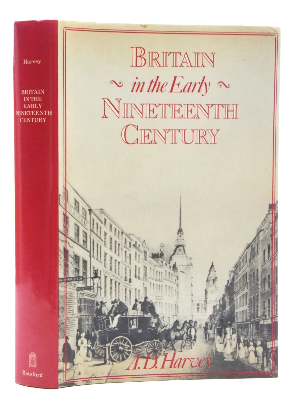 Cover of BRITAIN IN THE EARLY NINETEENTH CENTURY by A.D. Harvey