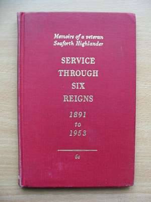 Cover of SERVICE THROUGH SIX REIGNS 1891 TO 1953 by A.F. Corbett