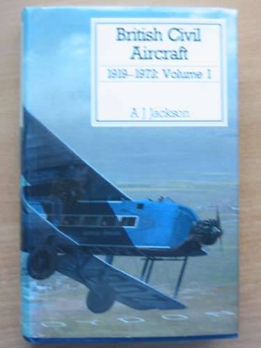 Cover of BRITISH CIVIL AIRCRAFT 1919-1972 VOLUME I by A.J. Jackson