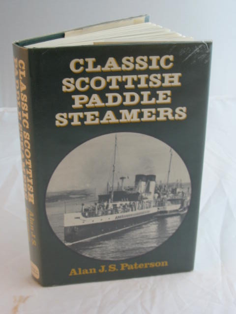 Cover of CLASSIC SCOTTISH PADDLE STEAMERS by Alan J.S. Paterson