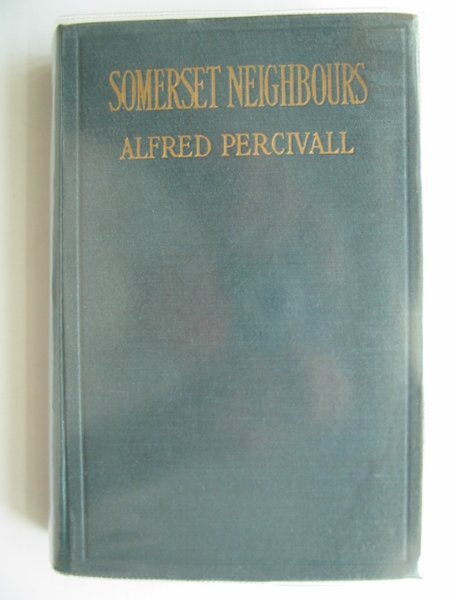 Cover of SOMERSET NEIGHBOURS by Alfred Percivall