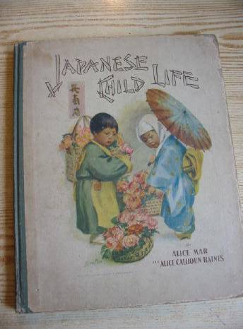 Cover of JAPANESE CHILD LIFE by Alice Calhoun Haines
