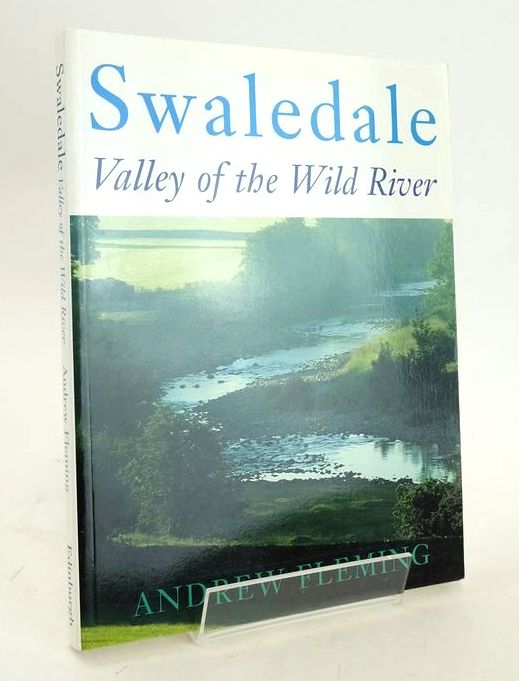 Cover of SWALEDALE: VALLEY OF THE WILD RIVER by Andrew Fleming
