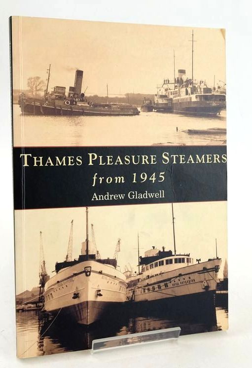 Cover of THAMES PLEASURE STEAMERS FROM 1945 by Anrew Gladwell