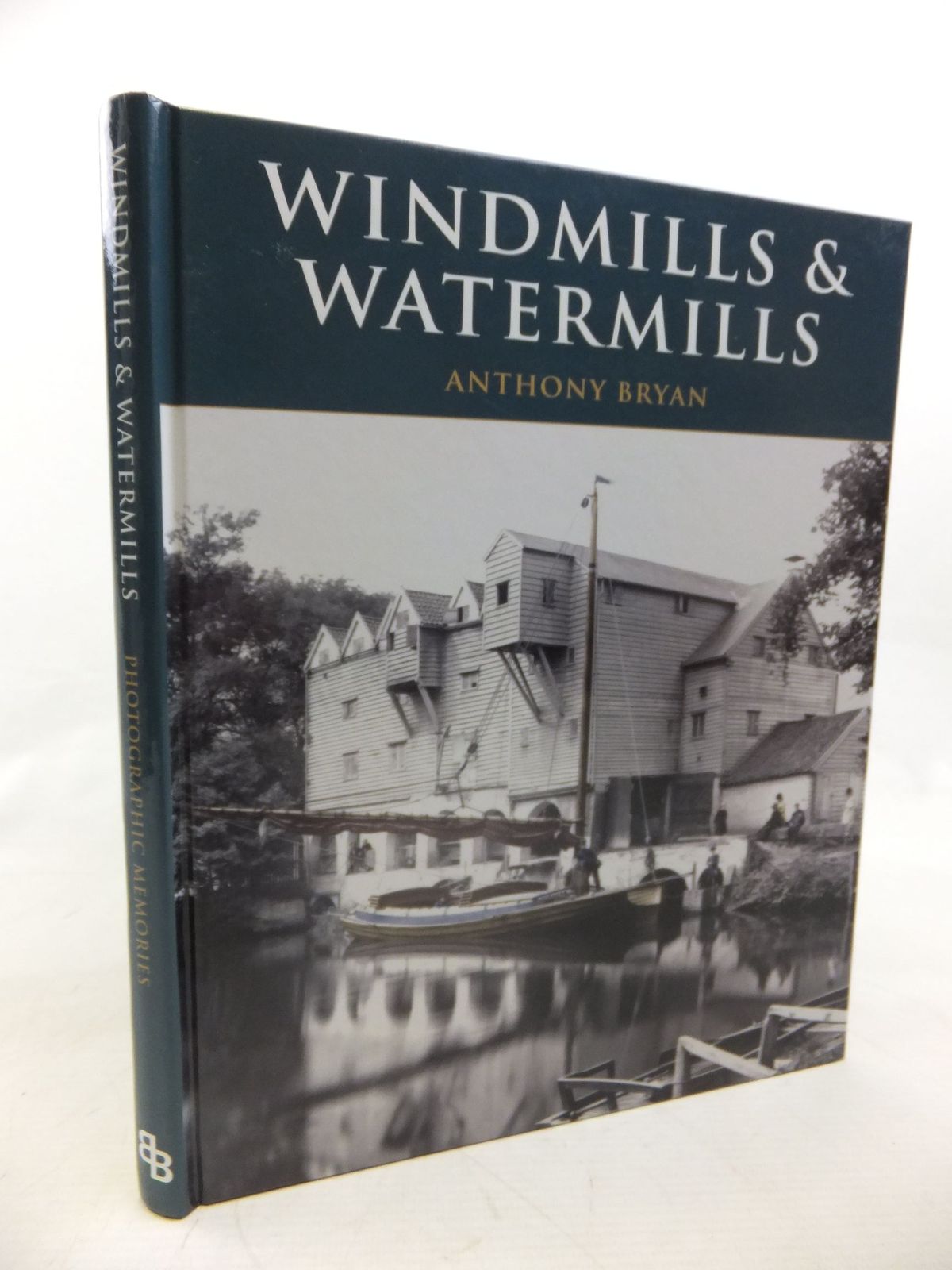 Cover of FRANCIS FRITH'S WINDMILLS &amp; WATERMILLS by Anthony Bryan