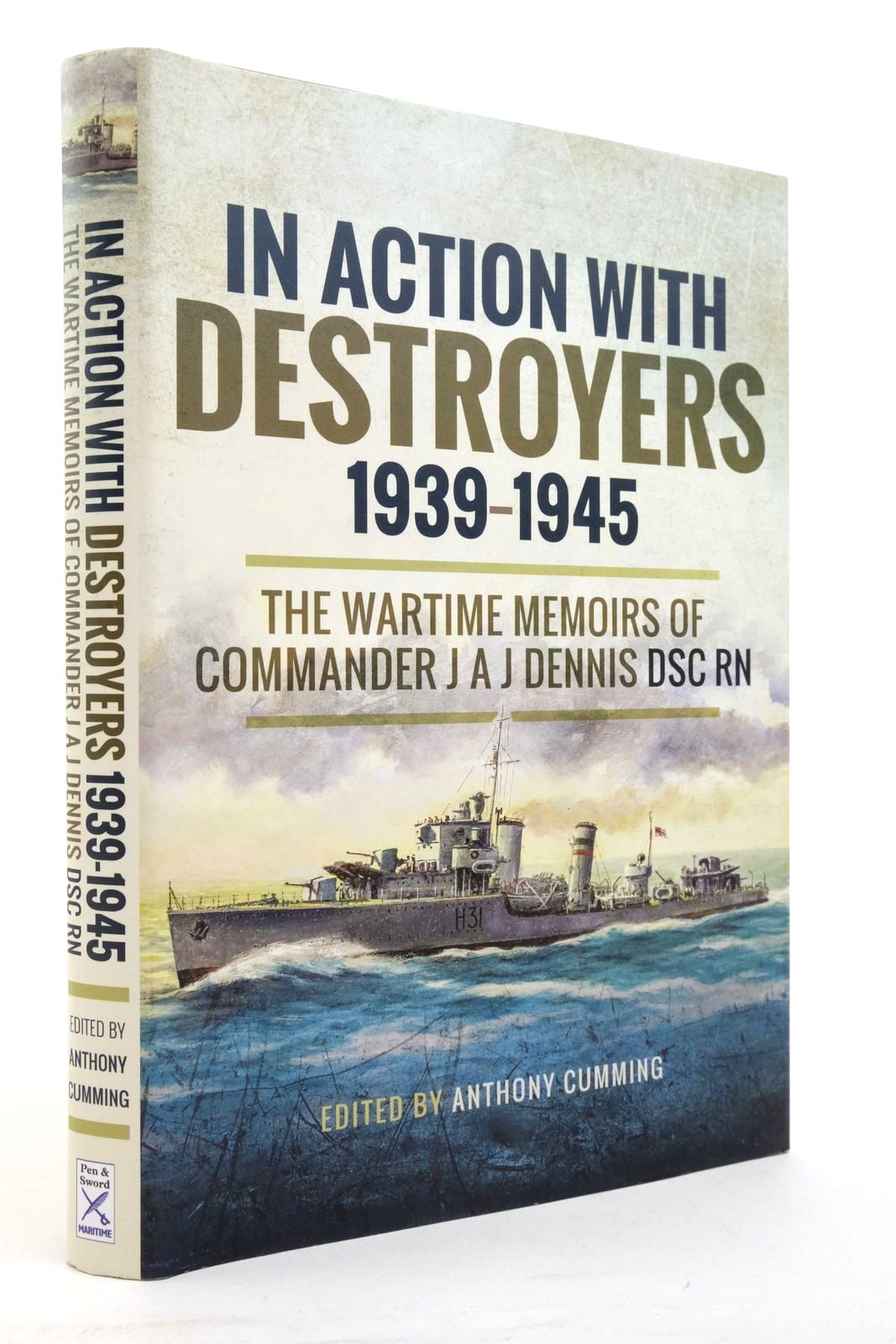 Cover of IN ACTION WITH DESTROYERS 1939-1945 by Anthony Cumming; J.A.J. Dennis