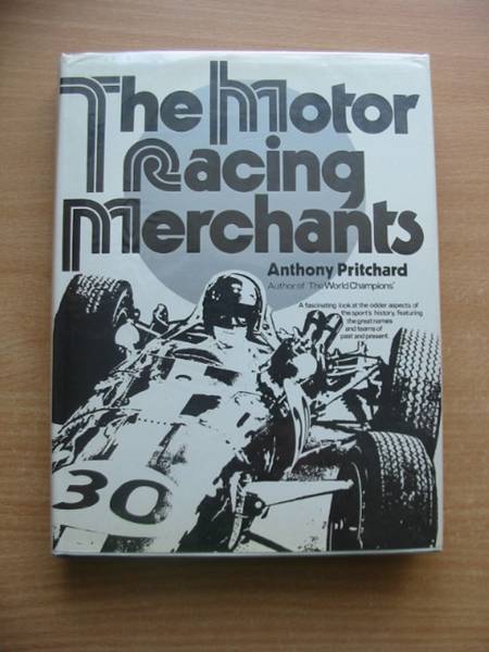 Cover of THE MOTOR RACING MERCHANTS by Anthony Pritchard