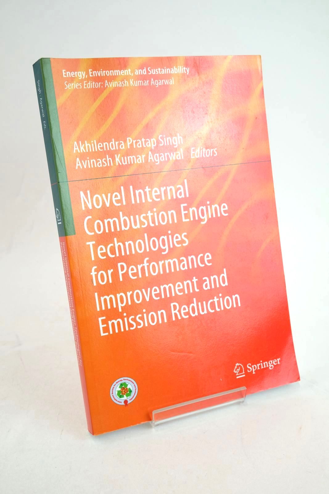 Cover of NOVEL INTERNAL COMBUSTION ENGINE TECHNOLOGIES FOR PERFORMANCE IMPROVEMENT AND EMISSION REDUCTION by Arkhilendra Pratap Singh; Avinash Kumar Agarwal
