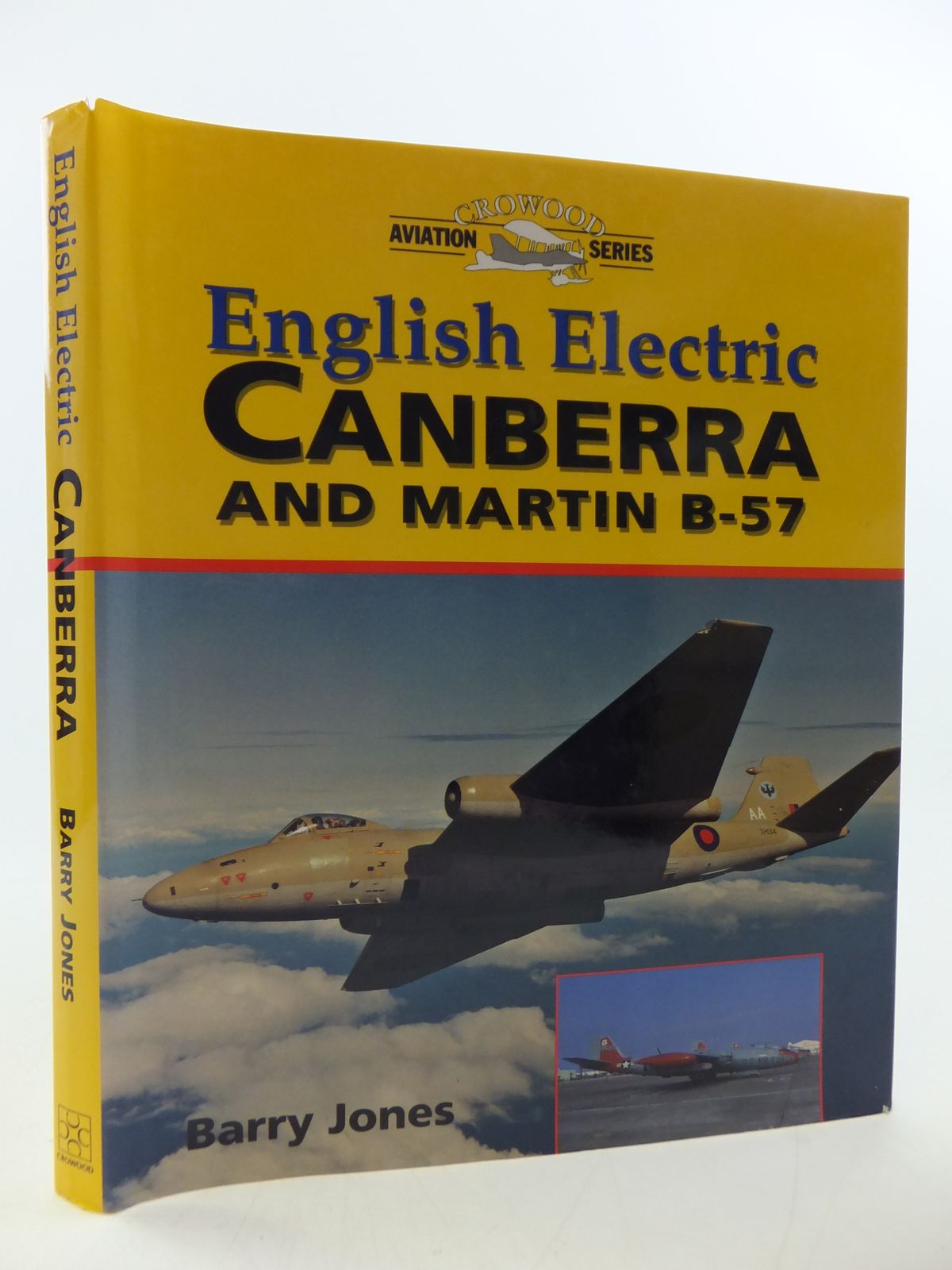 Cover of ENGLISH ELECTRIC CANBERRA AND MARTIN B-57 by Barry Jones