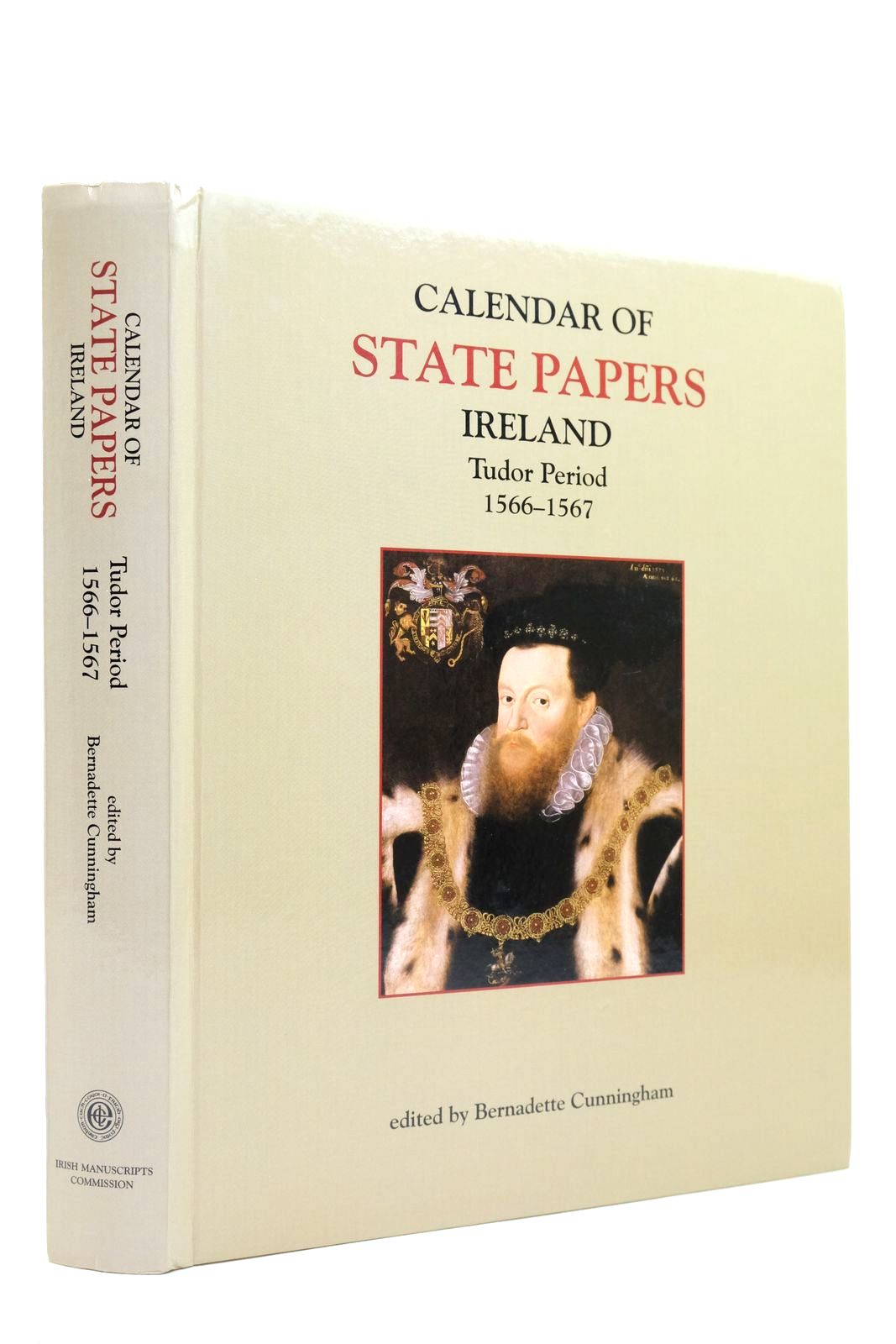 Cover of CALENDAR OF STATE PAPERS IRELAND: TUDOR PERIOD 1566-1567 by Bernadette Cunningham