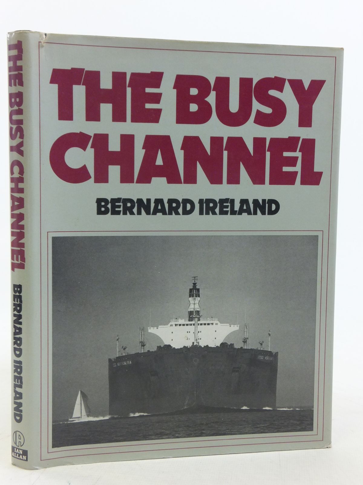 Cover of THE BUSY CHANNEL by Bernard Ireland