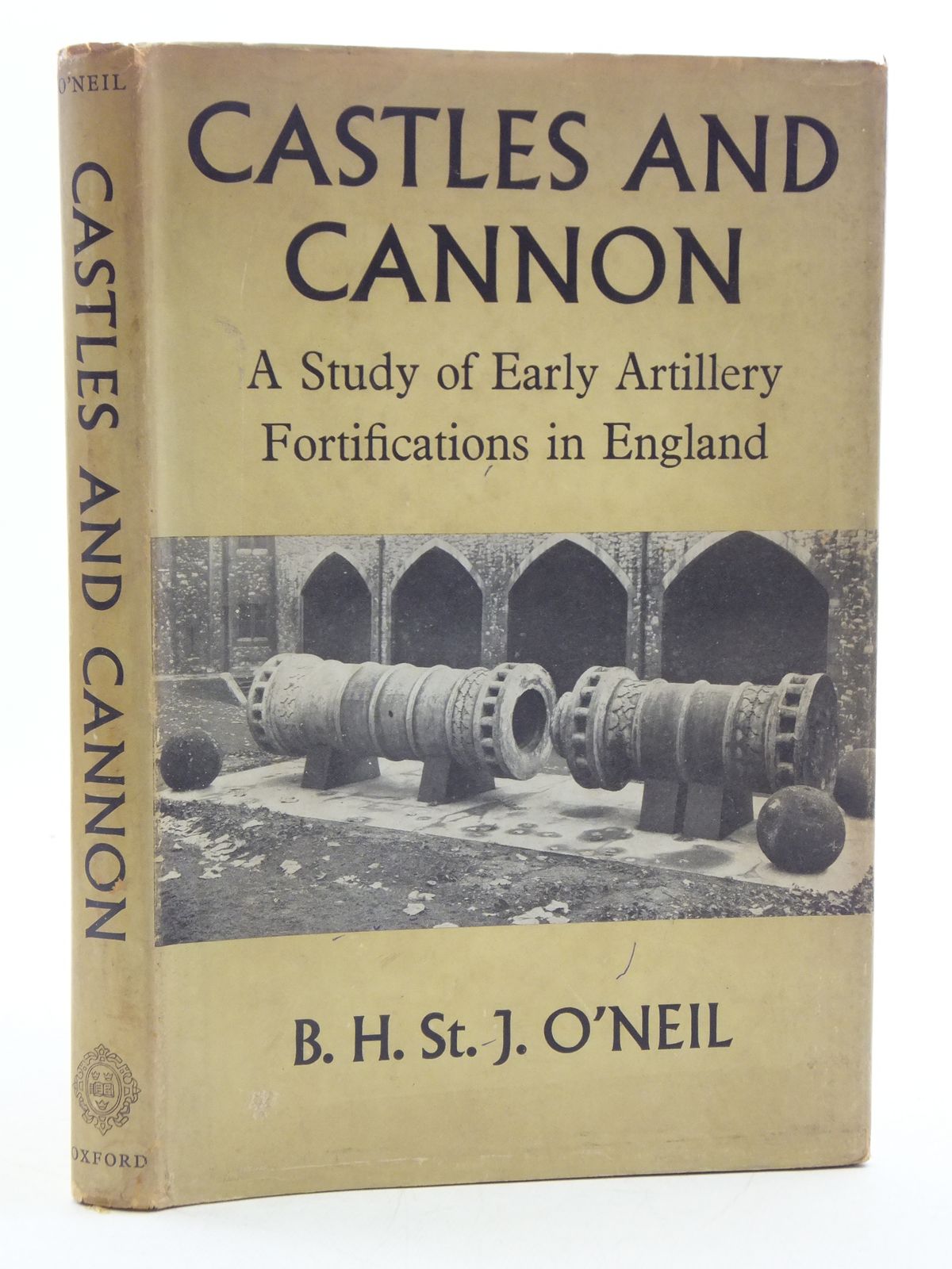 Cover of CASTLES AND CANNON: A STUDY OF EARLY ARTILLERY FORTIFICATIONS IN ENGLAND by B.H. St. J. O'Neil