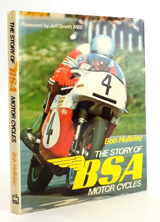 Cover of THE STORY OF BSA MOTOR CYCLES by Bob Holliday