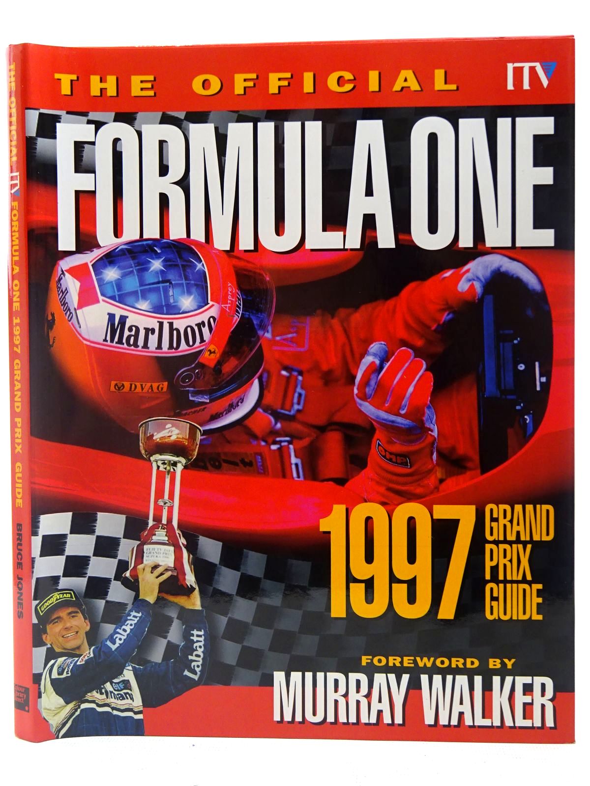 Cover of THE OFFICIAL ITV FORMULA ONE GRAND PRIX GUIDE 1997 by Bruce Jones