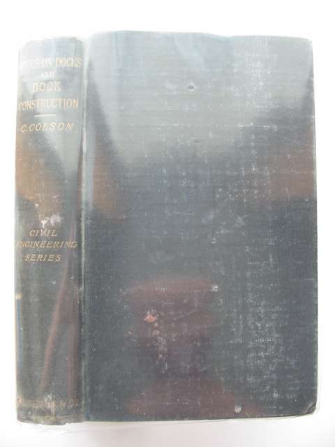 Cover of NOTES ON DOCKS AND DOCK CONSTRUCTION by C. Colson