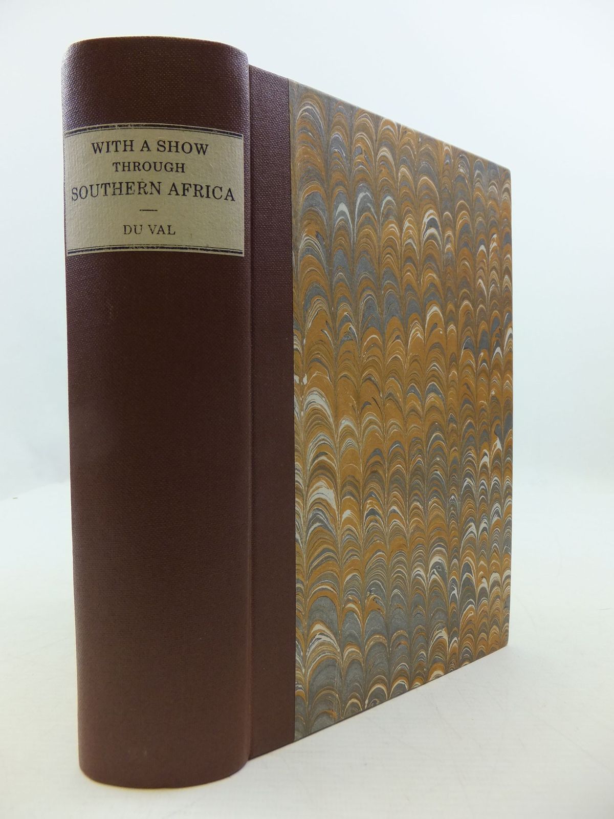 Cover of WITH A SHOW THROUGH SOUTHERN AFRICA AND PERSONAL REMINISCENCES OF THE TRANSVAAL WAR by Charles Du Val