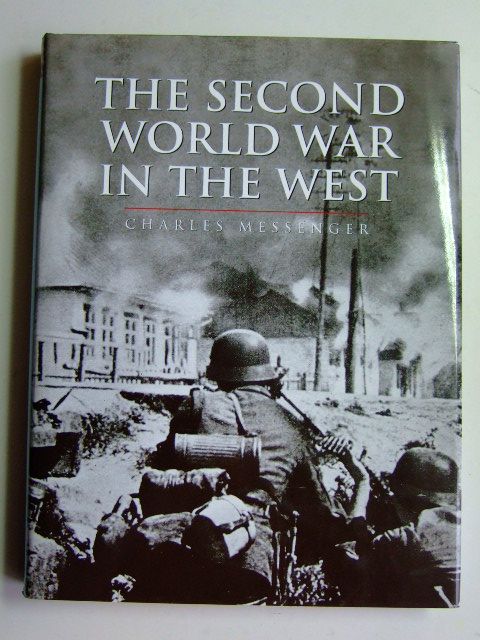 Cover of THE SECOND WORLD WAR IN THE WEST by Charles Messenger