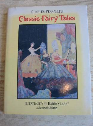 Cover of CHARLES PERRAULT'S CLASSIC FAIRY TALES by Charles Perrault