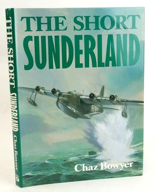 Cover of THE SHORT SUNDERLAND by Chaz Bowyer