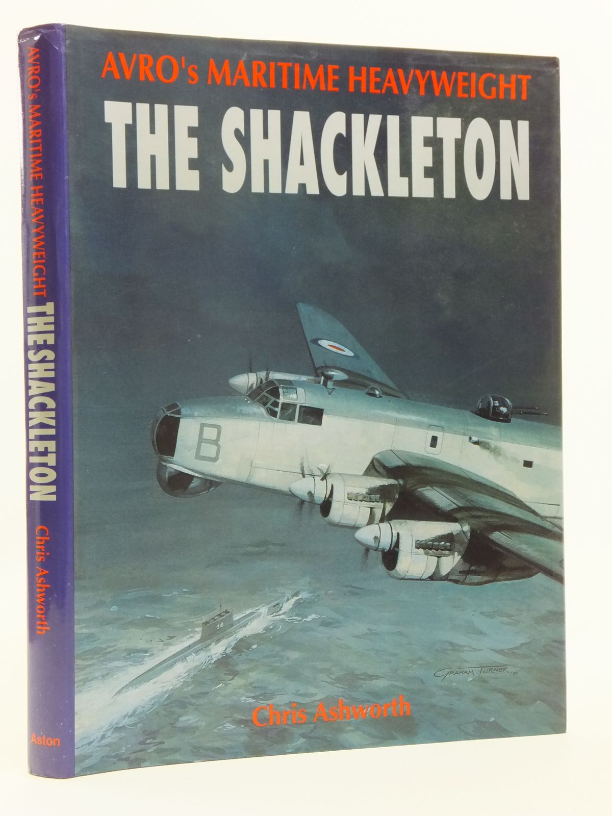 Cover of AVRO'S MARITIME HEAVYWEIGHT: THE SHACKLETON by Chris Ashworth