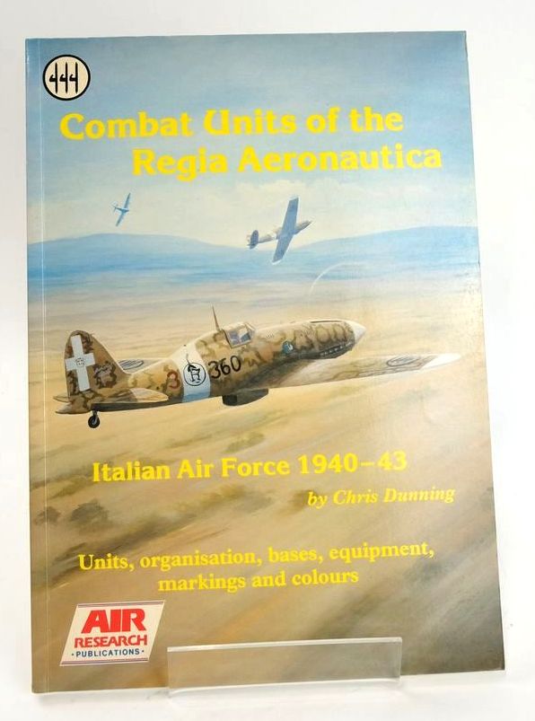 Cover of COMBAT UNITS OF THE REGIA AERONAUTICA ITALIAN AIR FORCE 1940-43 VOLUME 1 by Chris Dunning