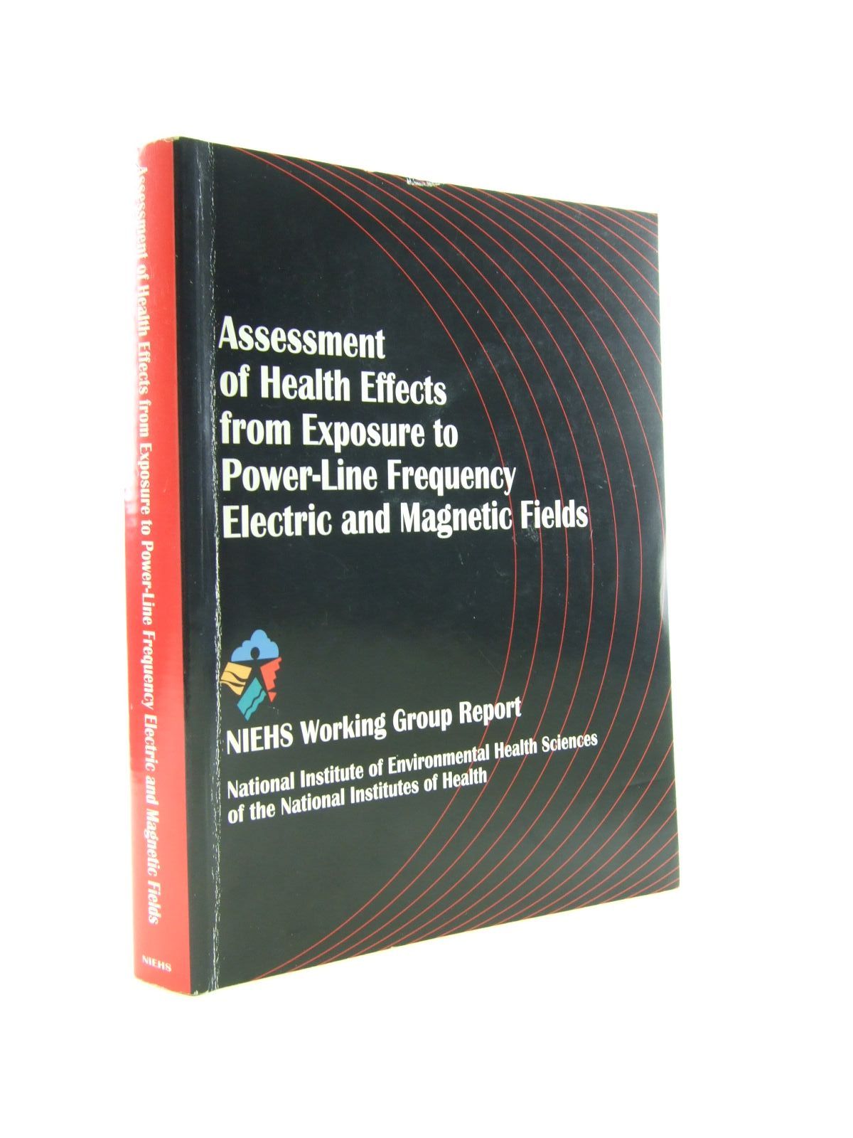 Cover of ASSESSMENT OF HEALTH EFFECTS FROM EXPOSURE TO POWER-LINE FREQUENCY ELECTRIC AND MAGNETIC FIELDS by Christopher J. Portier; Mary S. Wolfe