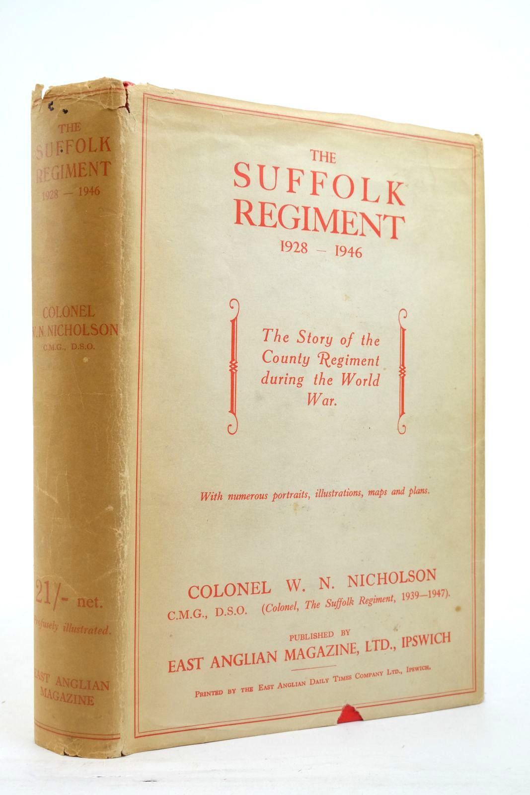 Cover of THE HISTORY OF THE SUFFOLK REGIMENT 1928 TO 1946 by Col. W.N. Nicholson