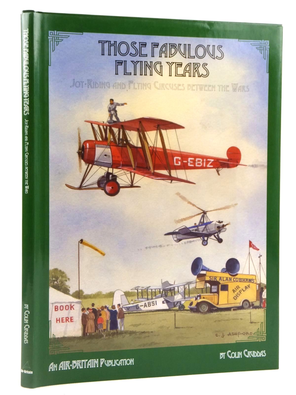 Cover of THOSE FABULOUS FLYING YEARS by Colin Cruddas