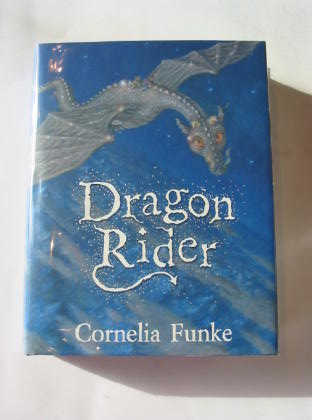 Stella & Rose's Books : DRAGON RIDER Written By Cornelia Funke, BOOK ...