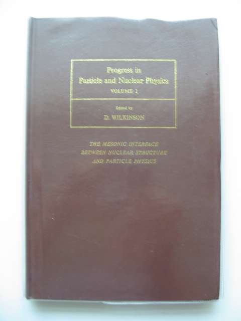 Cover of PROGRESS IN PARTICLE AND NUCLEAR PHYSICS VOLUME 1 by D. Wilkinson