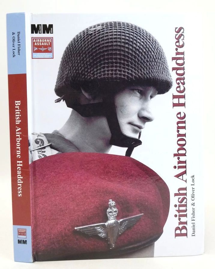 Cover of BRITISH AIRBORNE HEADDRESS: FROM WORLD WAR TWO TO THE PRESENT DAY by Daniel Fisher
