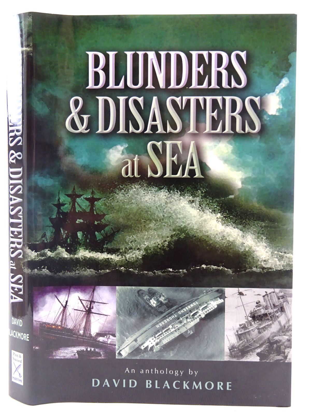 Cover of BLUNDERS AND DISASTERS AT SEA by David Blackmore
