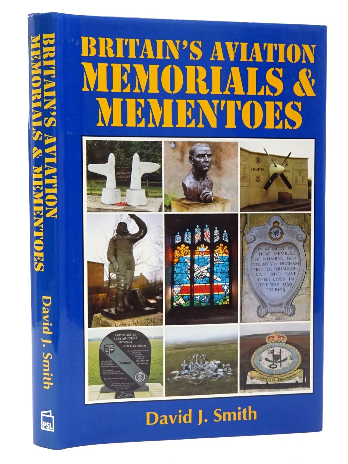 Cover of BRITAIN'S AVIATION MEMORIALS &amp; MEMENTOES by David J. Smith