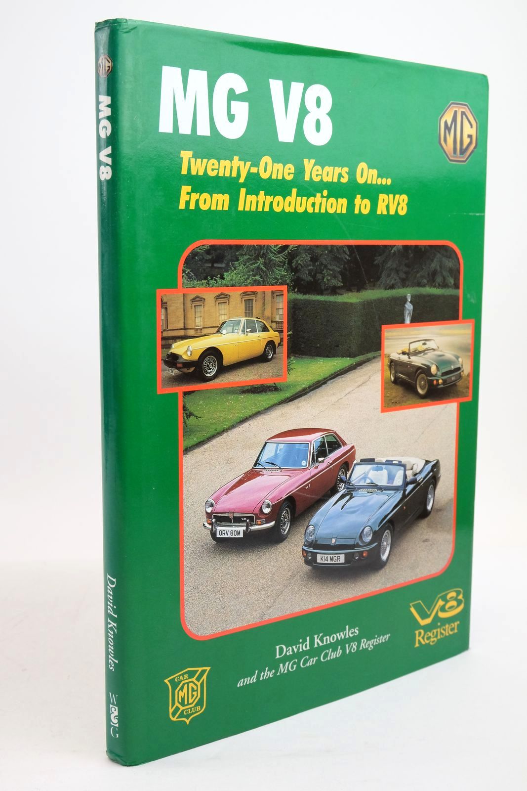 Cover of MG V8: TWENTY-ONE YEARS ON... FROM INTRODUCTION TO RV8 by David Knowles