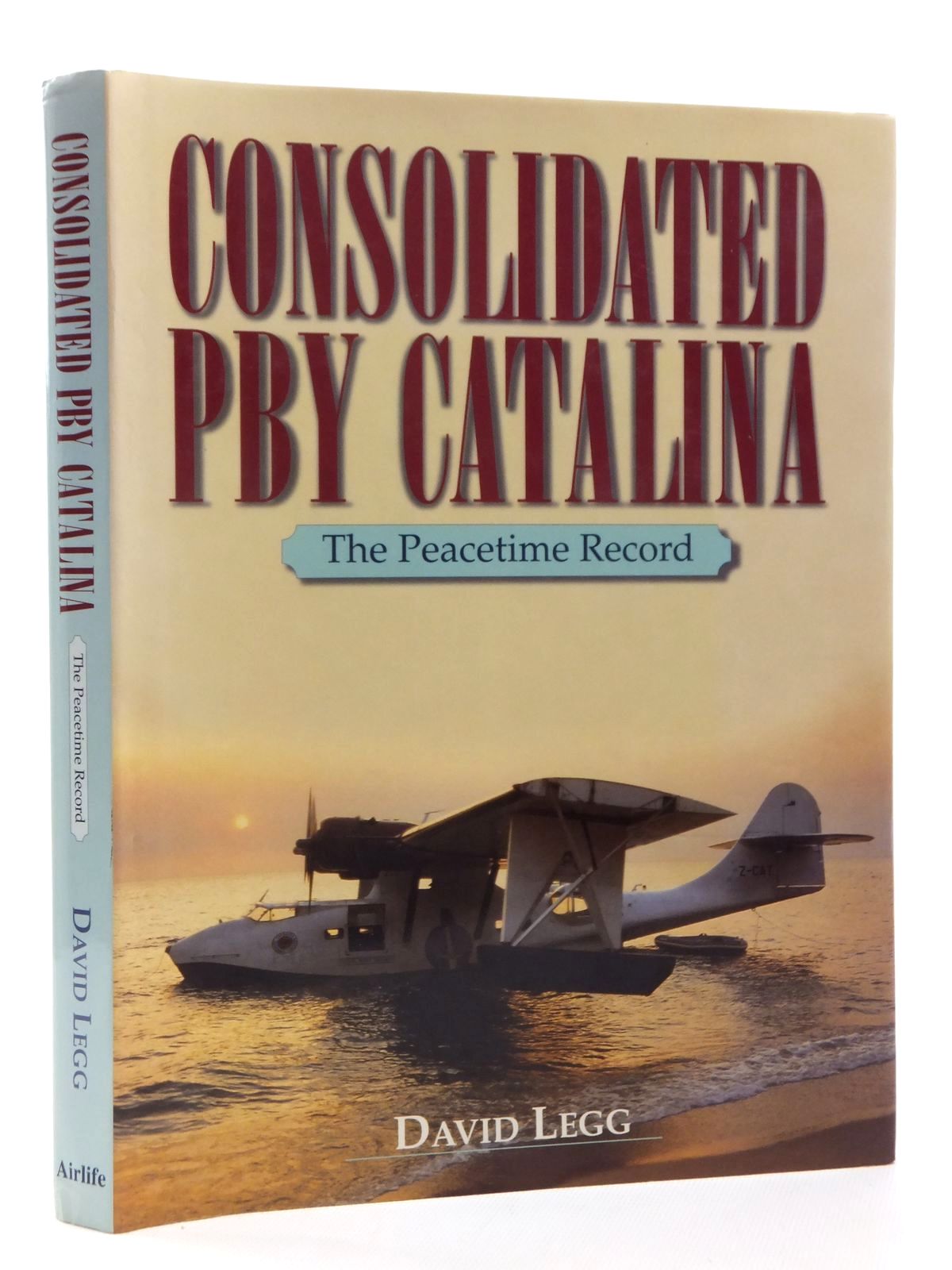 Cover of CONSOLIDATED PBY CATALINA: THE PEACETIME RECORD by David Legg