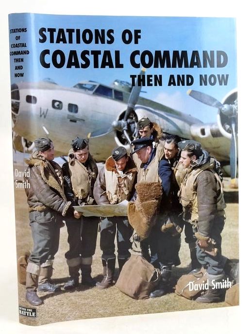 Cover of STATIONS OF COASTAL COMMAND THEN AND NOW by David Smith