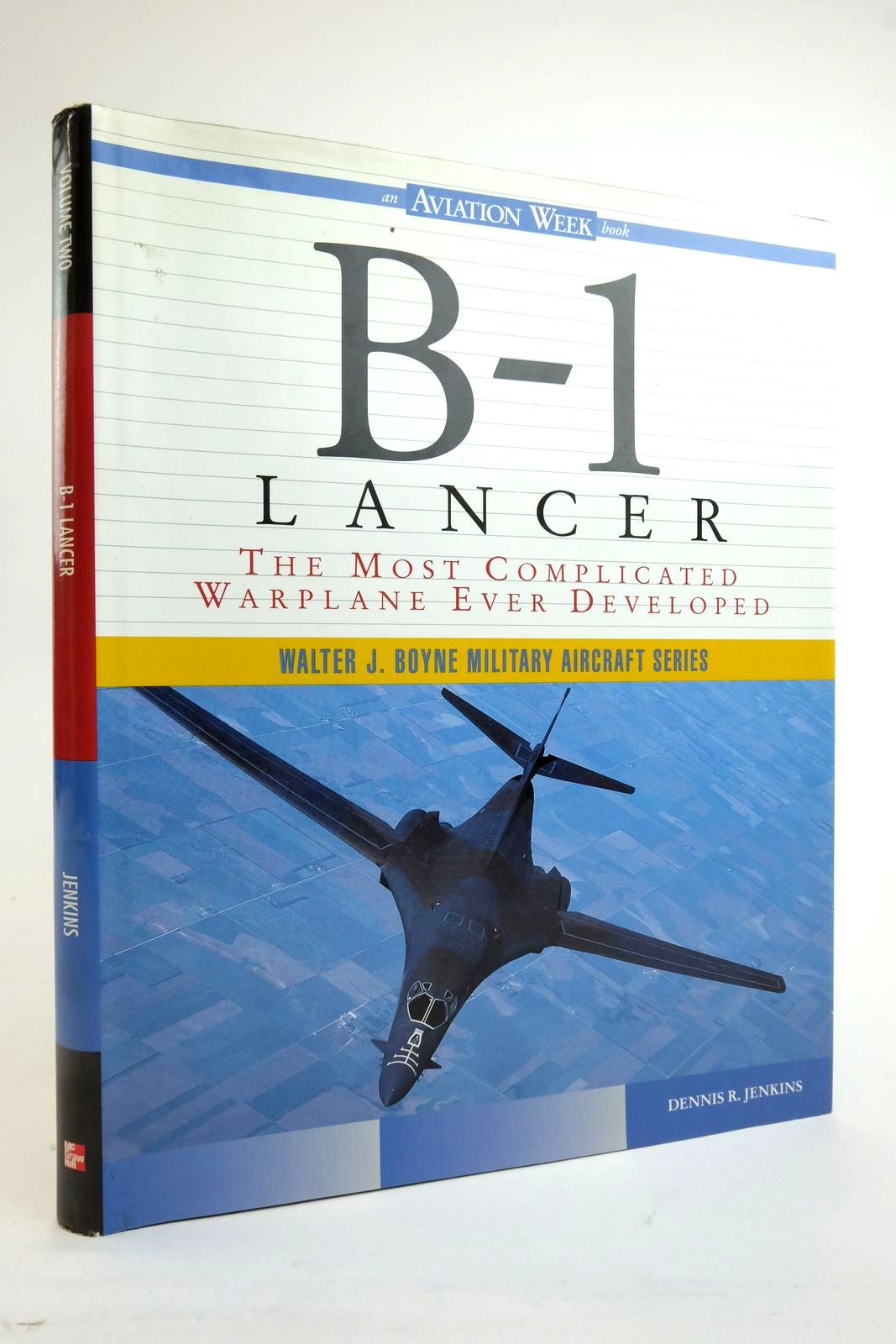 Cover of B-1 LANCER: THE MOST COMPLICATED WARPLANE EVER DEVELOPED by Dennis R. Jenkins