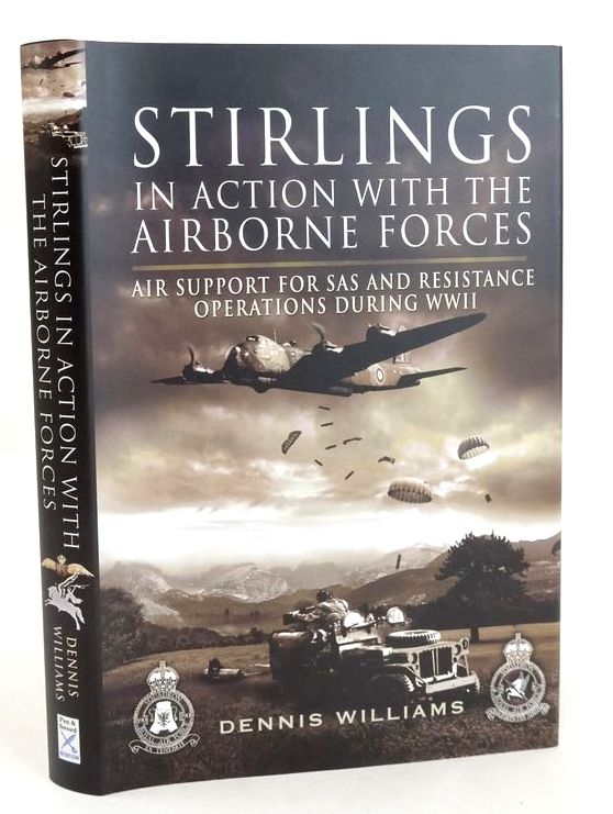 Cover of STIRLINGS IN ACTION WITH THE AIRBORNE FORCES by Dennis Williams