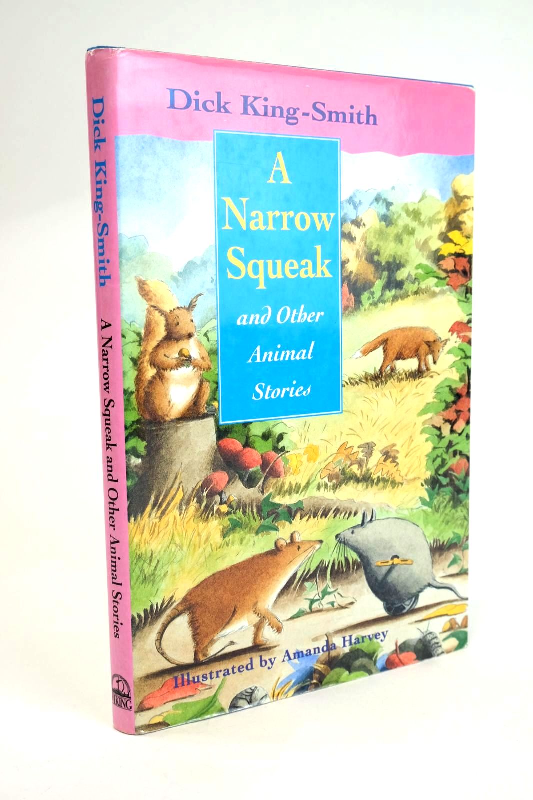 Cover of A NARROW SQUEAK AND OTHER ANIMAL STORIES by Dick King-Smith