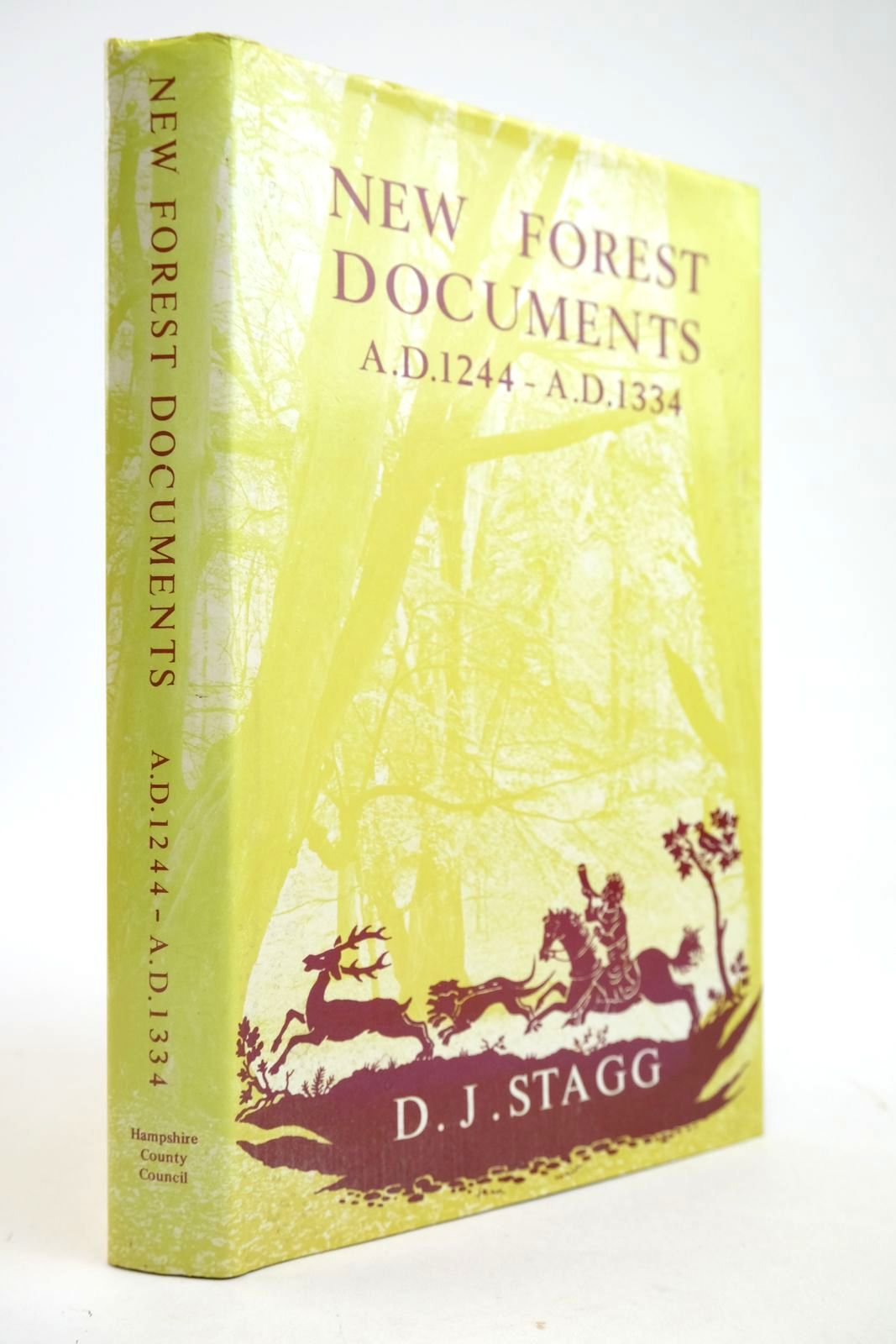 Cover of A CALENDAR OF NEW FOREST DOCUMENTS 1244-1334 by D.J. Stagg