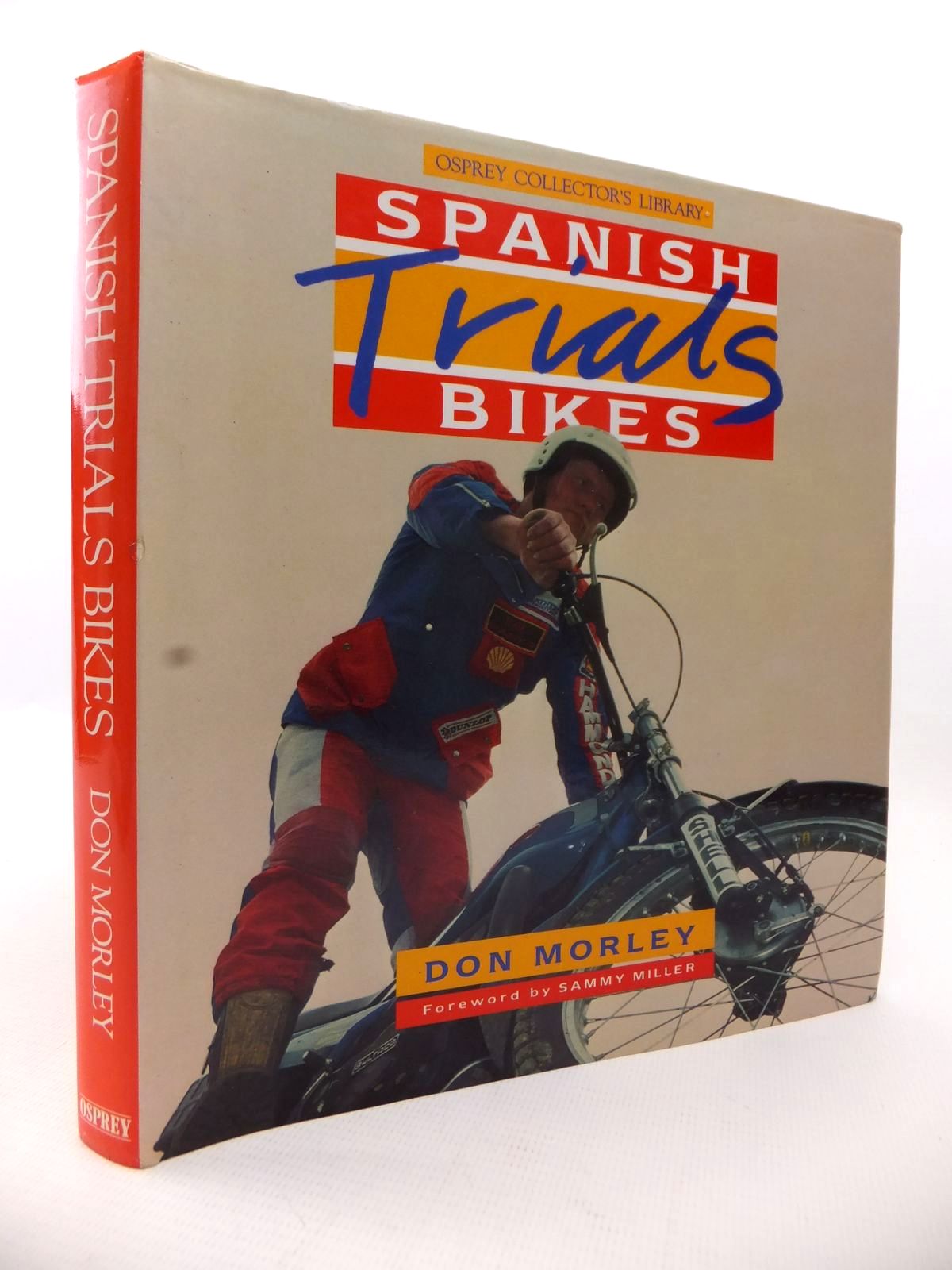 Cover of SPANISH TRIALS BIKES (OSPREY COLLECTOR'S LIBRARY) by Don Morley