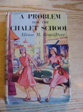 Cover of A PROBLEM FOR THE CHALET SCHOOL by Elinor M. Brent-Dyer