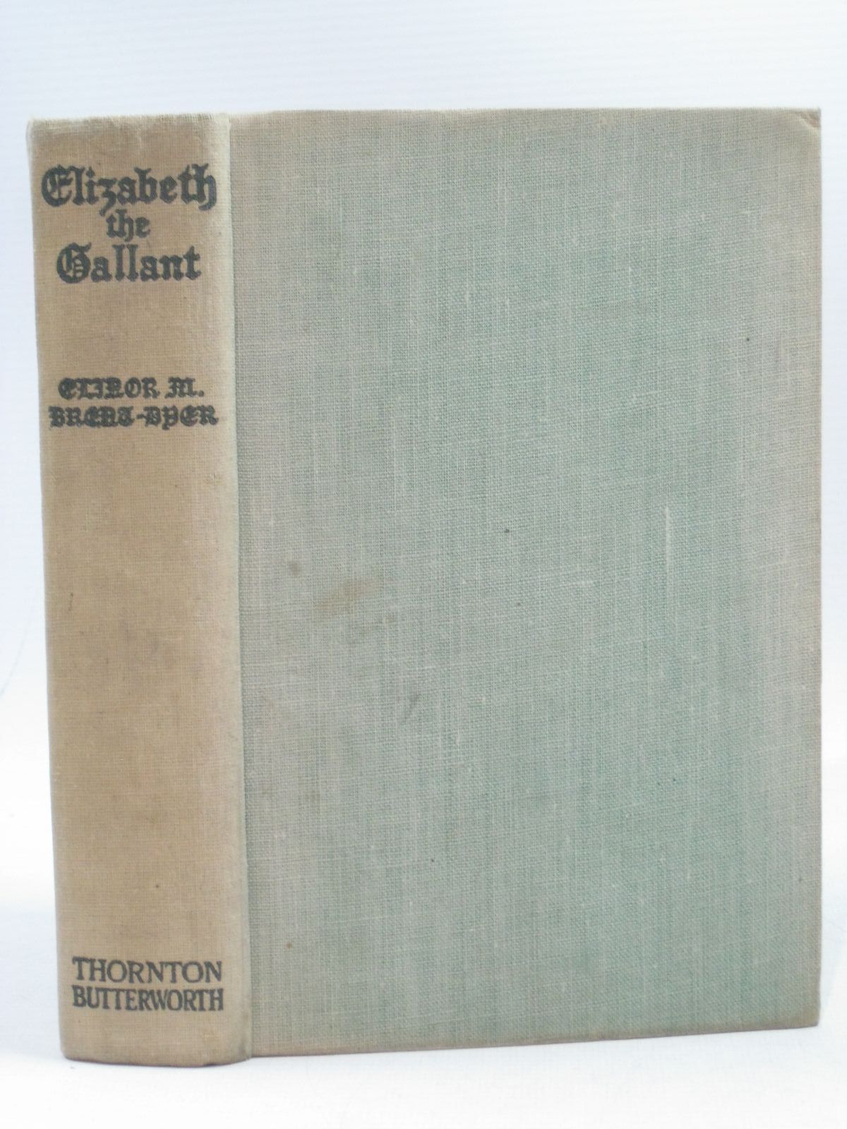 Cover of ELIZABETH THE GALLANT by Elinor M. Brent-Dyer