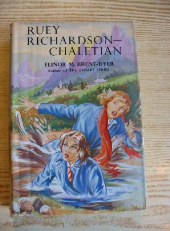 Cover of RUEY RICHARDSON - CHALETIAN by Elinor M. Brent-Dyer